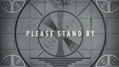 'Please Stand By' gif From Fallout 4
